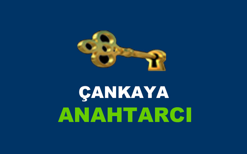 Çankaya Anahtarcı (Çilingir) (Ev-Oto)